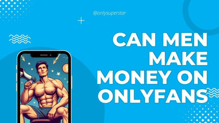 Can Men Make Money on Onlyfans