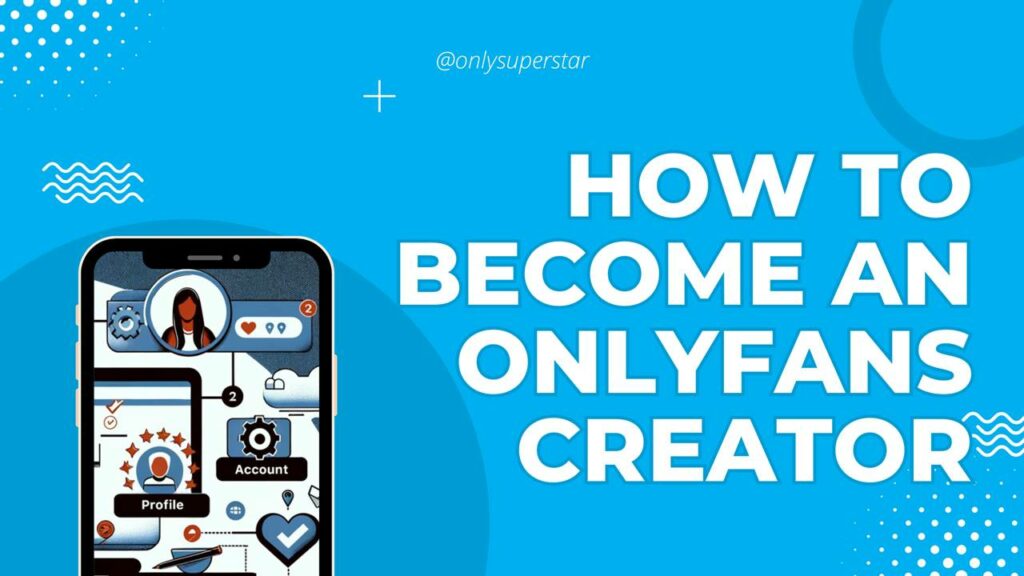 How to Set up an Onlyfans Account
