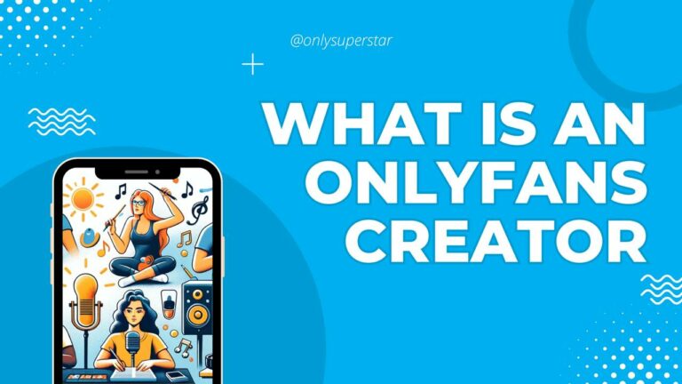 What Is an Onlyfans Creator